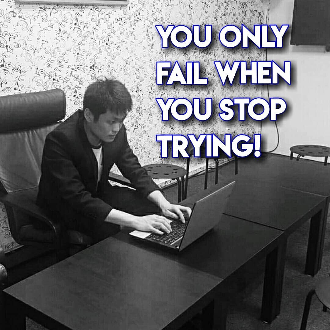 you only fail when you stop trying you only fail when you stop trying